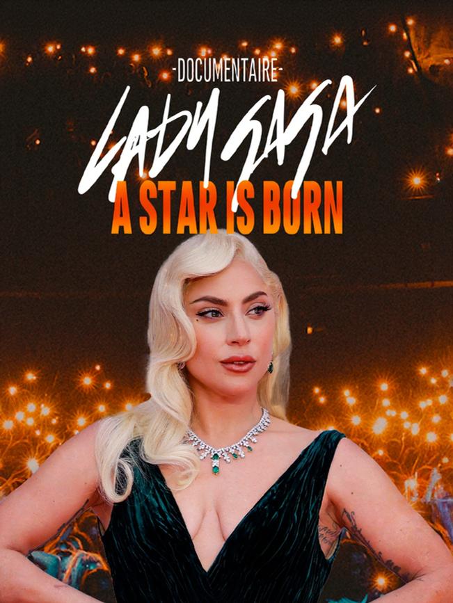 Lady Gaga, a star is born