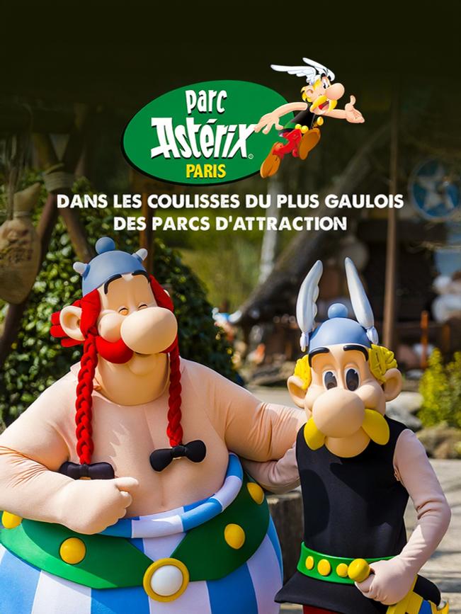 Parc Astérix : dans les coulisses du plus gaulois des parcs d'attraction