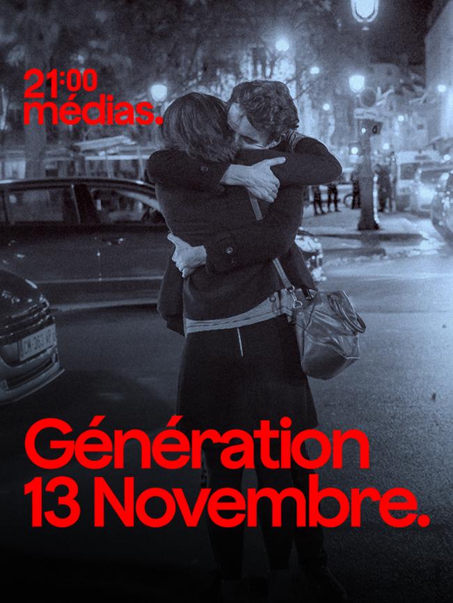 21h Médias - Génération 13 novembre