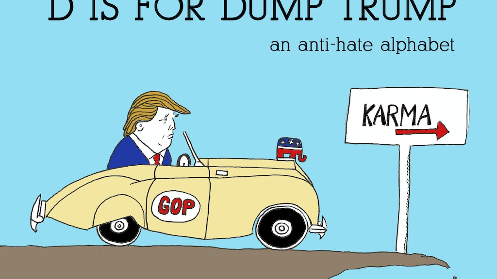 D is for Dump Trump - An Anti-Hate Alphabet Book project video thumbnail